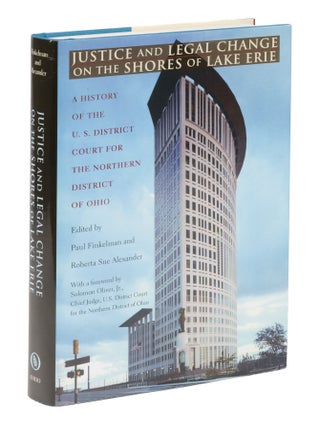 Item #75004 Justice and Legal Change on the Shores of Lake Erie...2 Copies. Roberta Sue...