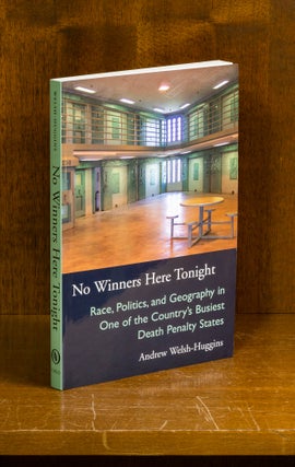 Item #75022 No Winners Here Tonight. Race, Politics, and Geography in One. Andrew Welsh-Huggins