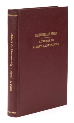 Item #75057 A Tribute to Albert A Ehrenzweig, California Law Review. Albert A. Ehrenzweig