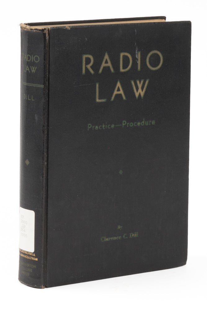 Item #75061 Radio Law, Practice and Procedure. Clarence C. Dill.