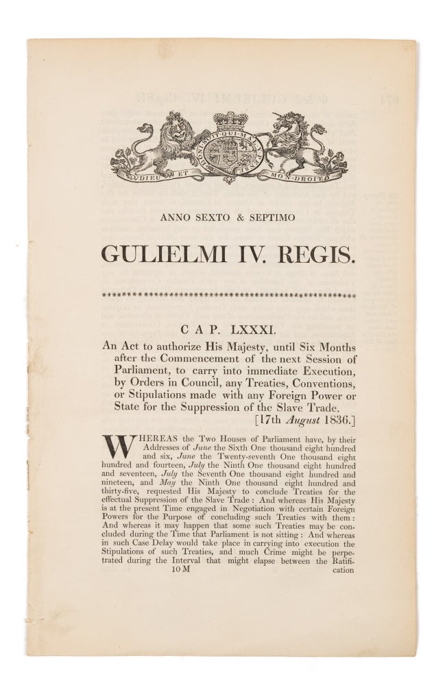 Item #75064 Two Acts Dealing with the Abolition of the Slave Trade in Britain. Slavery, Great Britain, William IV.
