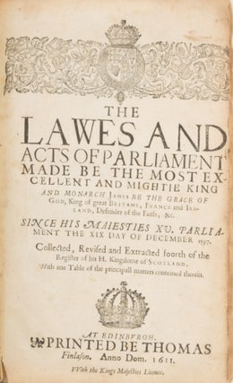 The Lawes and Acts of Parliament Made be the Most Excellent and...