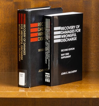 Item #75071 Recovery of Damages for Wrongful Discharge 2nd ed with 2020 supplement. John C. McCarthy