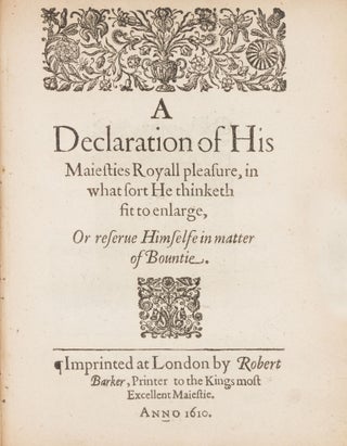 A Declaration of His Maiesties Royall Pleasure, In What Sort...