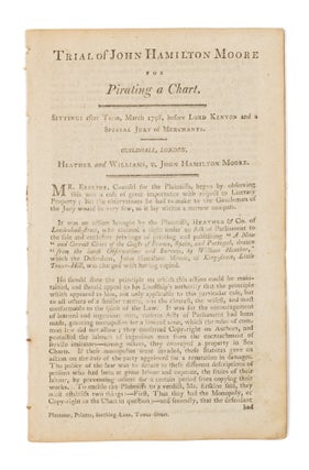 Item #75121 Trial of John Hamilton Moore for Pirating a Chart: Sittings After. Trial, John...