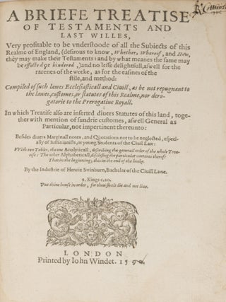 A Briefe Treatise of Testaments and Last Willes, Very Profitable...
