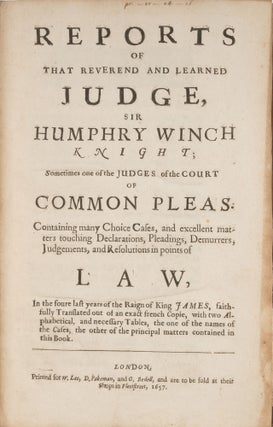 Reports of that Reverend and Learned Judge, Sir Humphry Winch Knight..