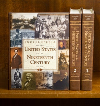 Item #75149 Encyclopedia of the United States in the Nineteenth Century. 3 Vols. Paul Finkelman,...