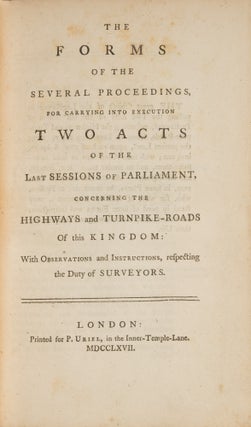 The Laws of the Highways and Turnpike Roads [with] The Forms of...