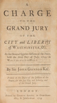 A Charge to the Grand Jury of the City and Liberty of Westminster, &c.