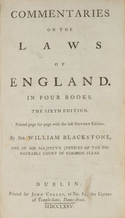 Commentaries on the Laws of England, In Four Books, Dublin, 1775