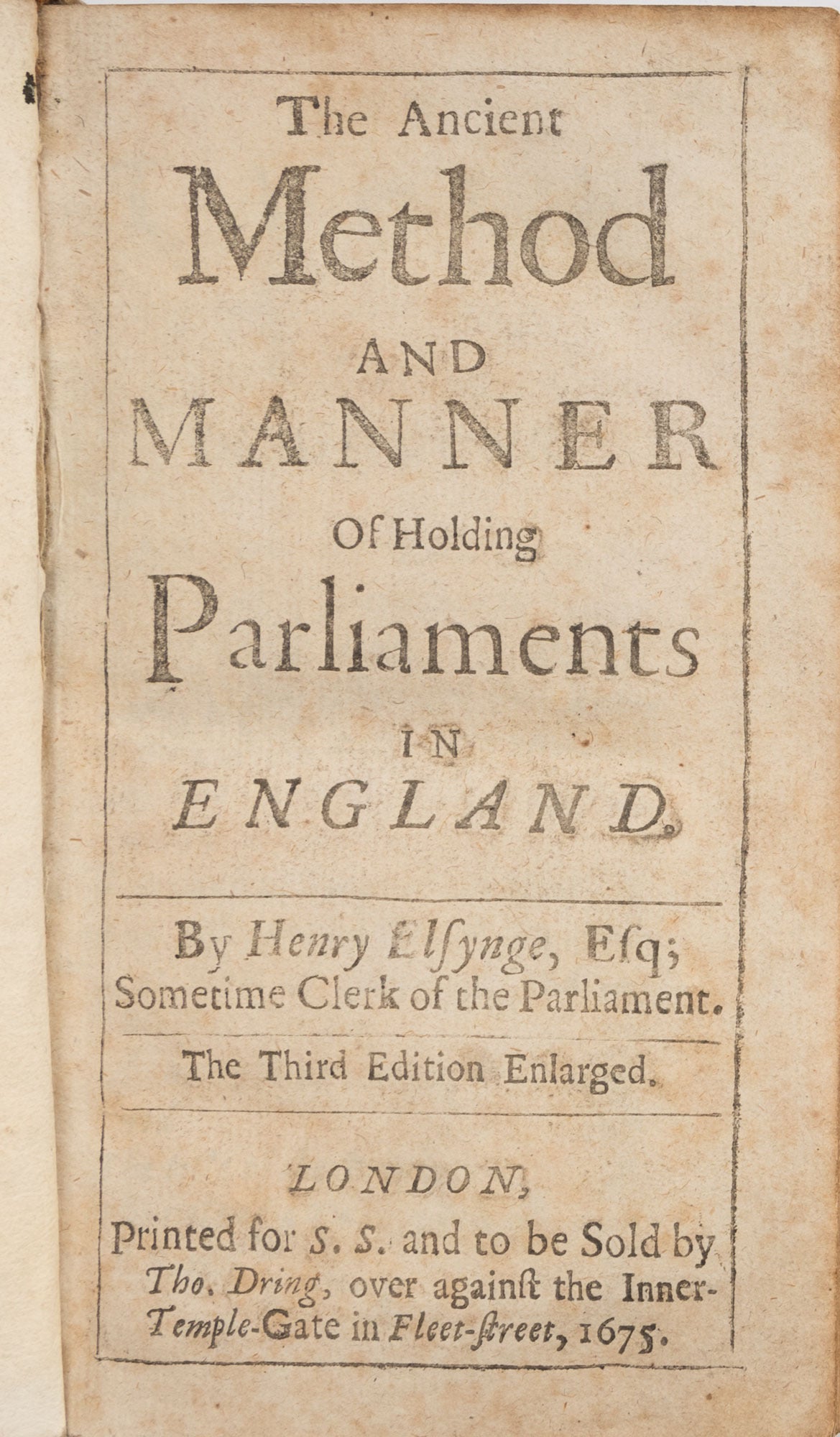 Method Manner The Ancient Method and Manner of Holding... And Two Other Titles ...