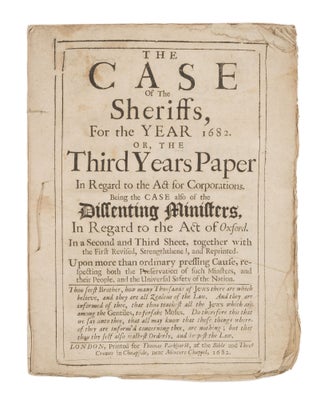 Item #75247 The Case of the Sheriffs, For the Year 1682: Or, The Third Years. Sheriffs, Great...