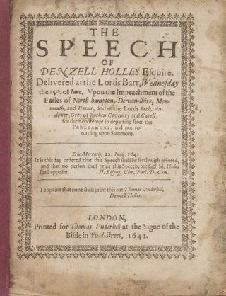 The Speech of Denzil Holles Esquire: Delivered at the Lords Barr...