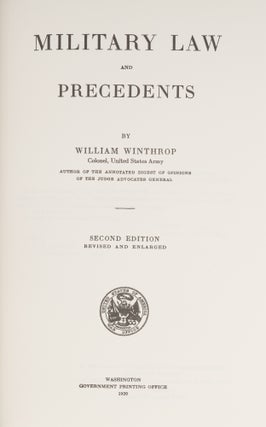 Military Law and Precedents. Second edition, revised and enlarged.