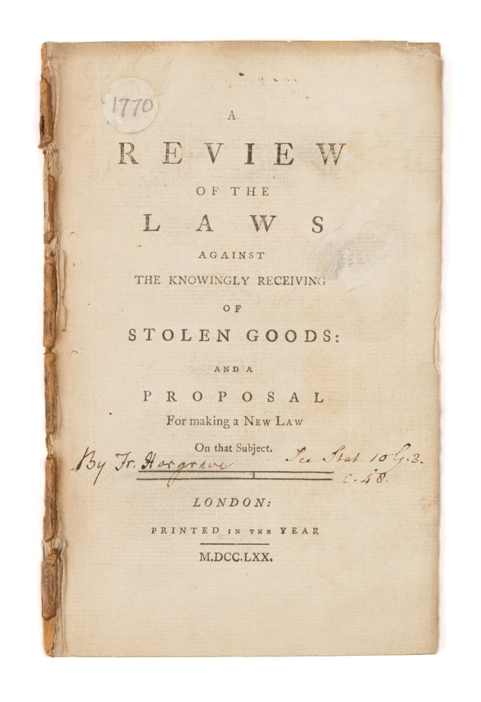 Item #75291 A Review of the Laws Against the Knowingly Receiving of Stolen Goods. Francis Hargrave.