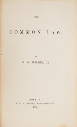 The Common Law, First Edition, Boston, 1881, Law-Calf Binding.