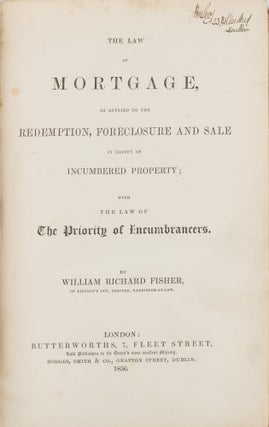 The Law of Mortgage, As Applied to the Redemption, Foreclosure...