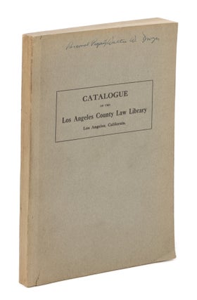 Item #75333 Catalogue of the Los Angeles County Law Library, 1912. Library Catalogue, Los Angeles...