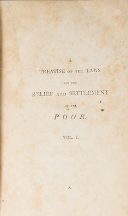 A Treatise of the Laws for the Relief and Settlement of the Poor.