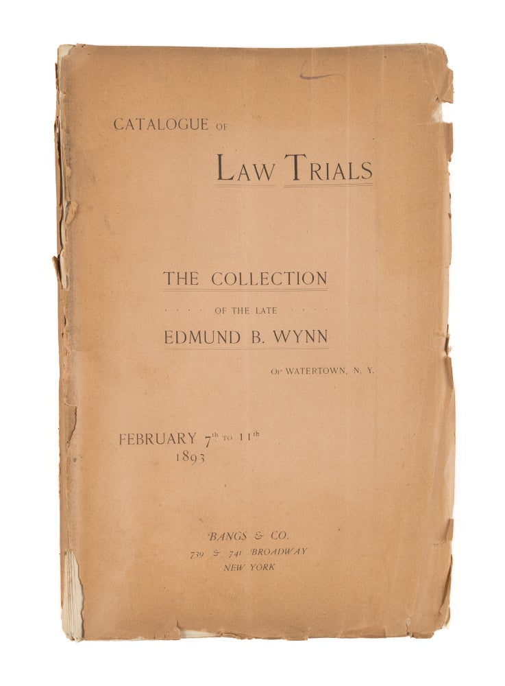 Item #75360 Catalogue of the Extraordinary Collection of Law Trials Made. Auction Catalogue, Edmund B. Wynn.