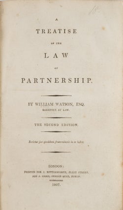 A Treatise of the Law of Partnership. To Which Also Are Added Many...
