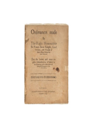 Item #75388 Ordinances Made by the Right Honourable Sir Francis Bacon Knight. Great Britain,...