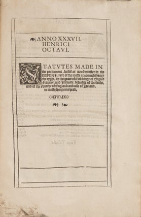 Anno XXXVII Henrici Octavi: Statutes Made in the Parliament...