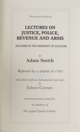 Lectures on Justice, Police, Revenue and Arms.