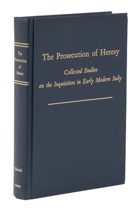 Item #75404 The Prosecution of Heresy. Collected Studies on the Inquisition Italy. John Tedeschi