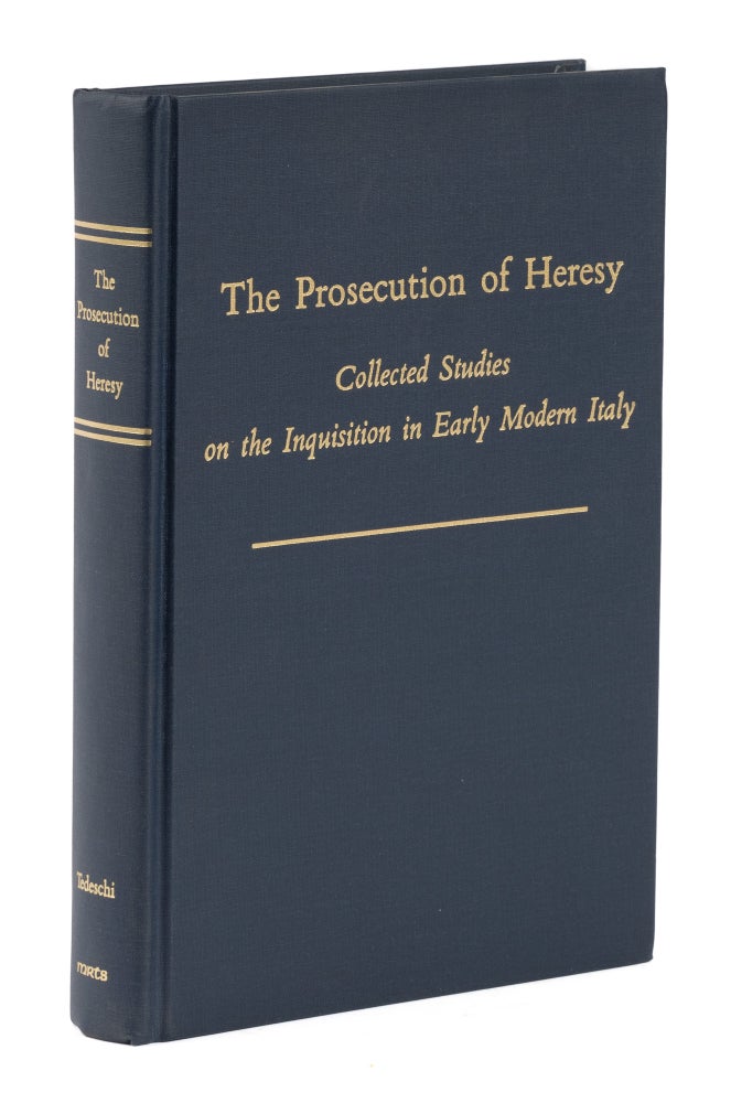 Item #75404 The Prosecution of Heresy. Collected Studies on the Inquisition Italy. John Tedeschi.