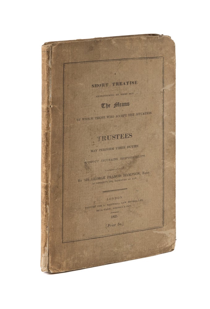 Item #75405 A Short Treatise Endeavouring to Point Out the Means by Which Those. George Francis Hampson.
