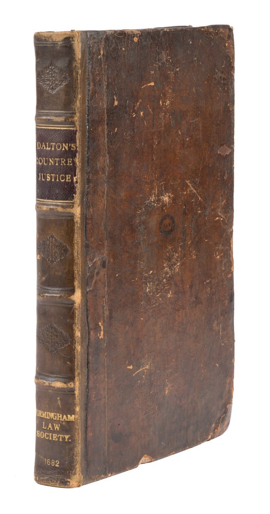 Item #75420 The Countrey Justice, Containing the Practice of the Justices of. Michael Dalton.