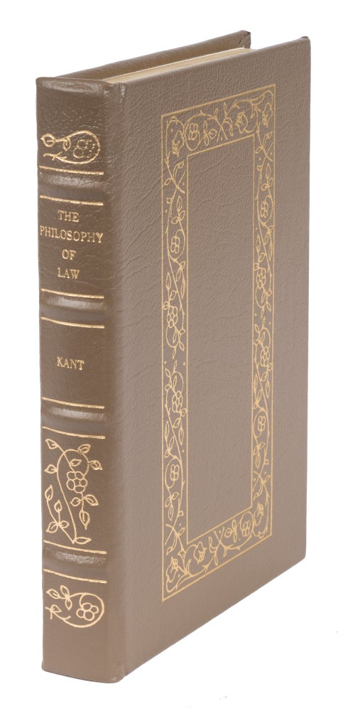 Item #75454 The Philosophy of Law: An Exposition of the Fundamental Principles. Immanuel. Trans from the Kant, W. Hastie.