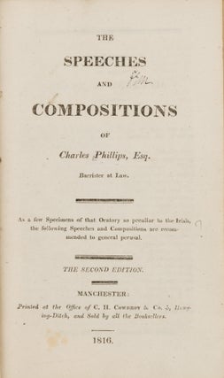 The Speeches and Compositions [and] The Speech of Counsellor Phillips.