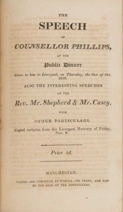 The Speeches and Compositions [and] The Speech of Counsellor Phillips.