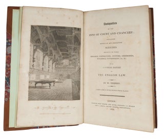 Antiquities of the Inns of Court and Chancery, Containing Historical..
