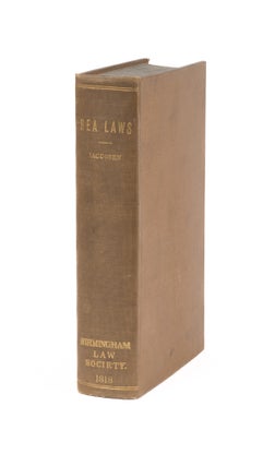 Item #75538 Laws of the Sea, With Reference to Maritime Commerce During Peace. Frederick J....