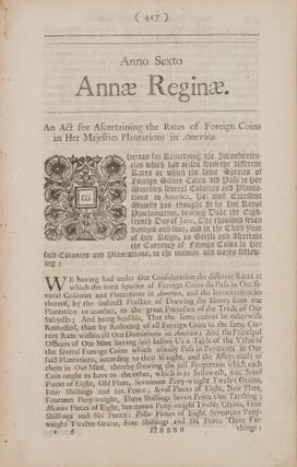 Item #75564 An Act for Ascertaining the Rates of Foreign Coins in Her Majesties. Great Britain,...