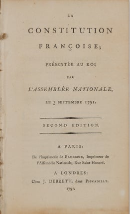 Item #75567 La Constitution Francoise; Presentee au Roi par L'Assemblee Nationale. France,...