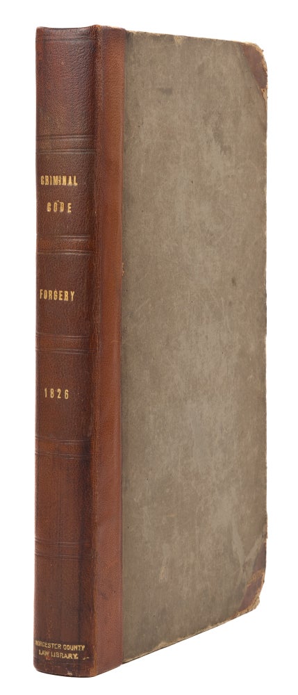 Item #75569 The Criminal Code, Forgery, London 1826. Anthony Hammond.