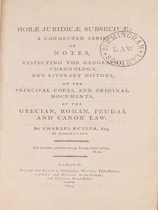Item #75594 Horae Juridicae Subsecivae: A Connected Series of Notes, Respecting. Charles Butler