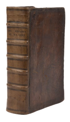Item #75611 Les Reports de Edward Coke, Parts 1-4, London, c1601-1604, One Book. Sir Edward Coke