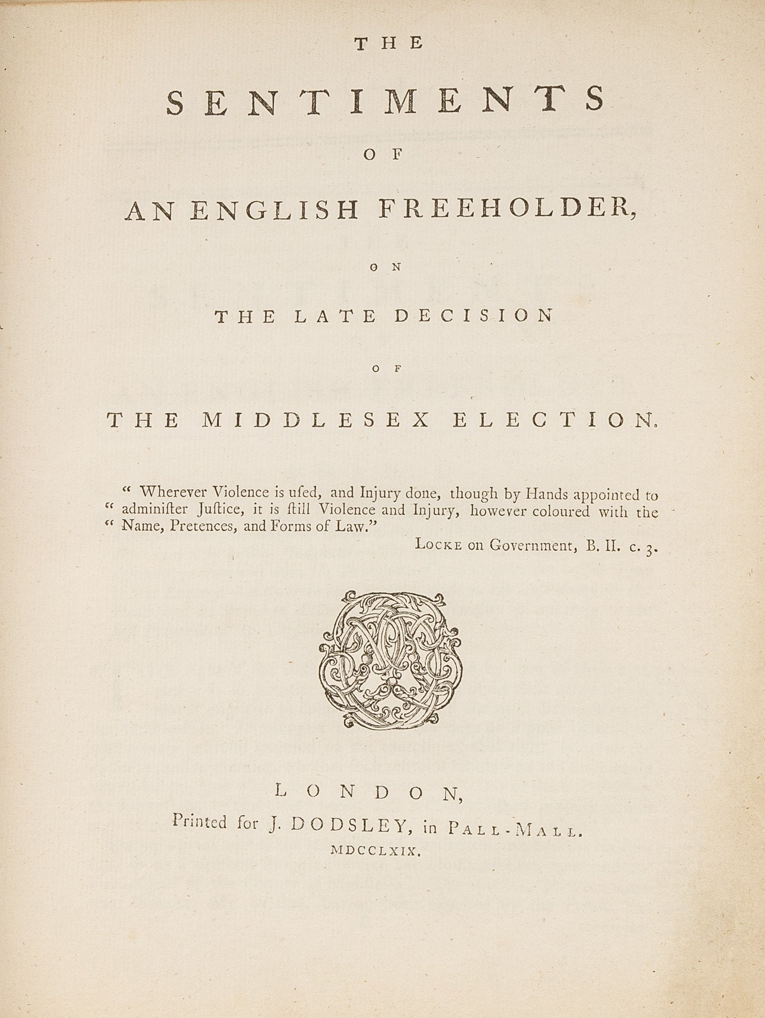 The Sentiments of an English Freeholder, On the Late Decision of the ...
