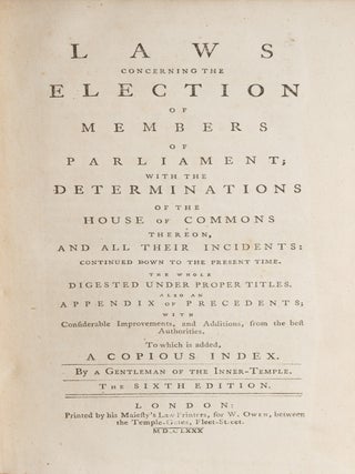 Laws Concerning the Election of Members of Parliament, London, 1774.
