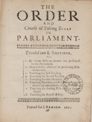 Item #75694 The Order and Course of Passing Bills in Parliament Divided into. William Hakewill