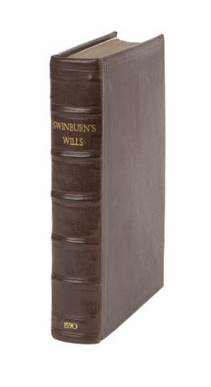 Item #75714 A Briefe Treatise of Testaments and Last Willes, Very Profitable. Henry Swinburne