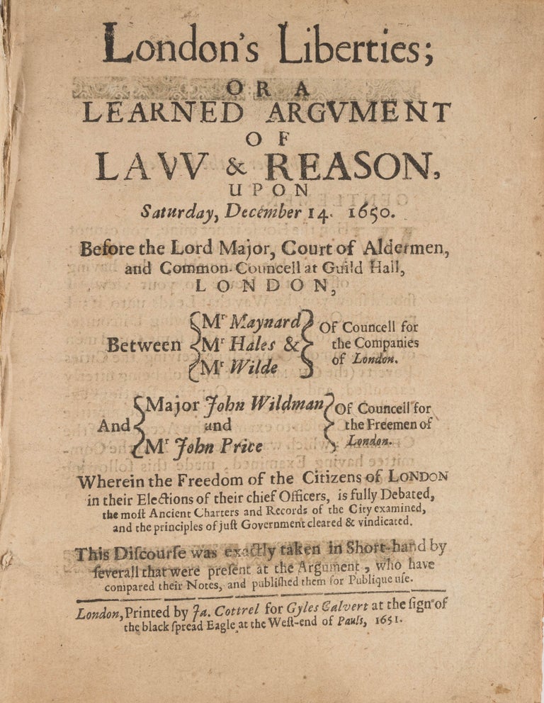 Item #75755 London's Liberties; Or a Learned Argument of Law & Reason, Upon. London.