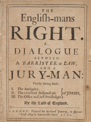 Item #75756 The English-Mans Right, A Dialogue Between a Barrister at Law. Sir John Hawles, Sir...