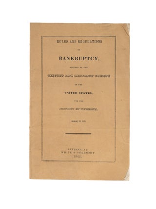 Item #75804 Rules and Regulations in Bankruptcy, Adopted by the Circuit and. Bankruptcy, Vermont